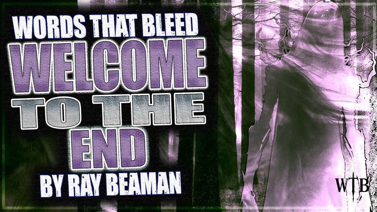 Welcome to The End